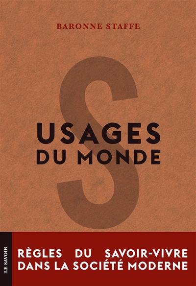 Usages du monde : règles du savoir-vivre dans la société moderne