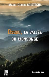 Ossau, la vallée du mensonge