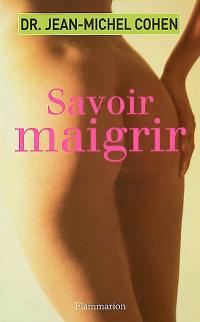 Savoir maigrir