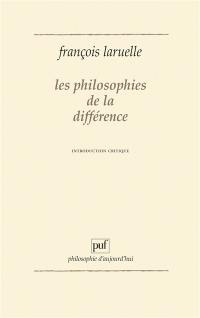 Les Philosophes de la différence : introduction critique