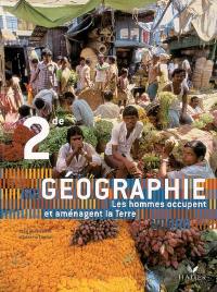 Géographie 2de : les hommes occupent et aménagent la Terre