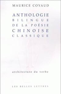 Anthologie bilingue de la poésie chinoise classique