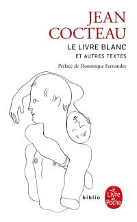 Le livre blanc : et autres textes