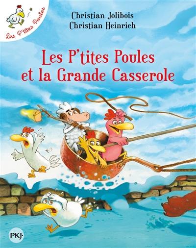 Les p'tites poules. Vol. 12. Les p'tites poules et la grande casserole