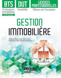 Gestion immobilière : BTS professions immobilières, DUT immobiliers et licences professionnelles, métiers de l'immobilier : 1re-2e années