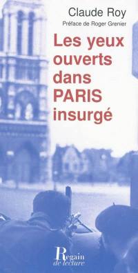 Les yeux ouverts dans Paris insurgé