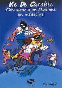 Vie de carabin. Chronique d'un étudiant en médecine