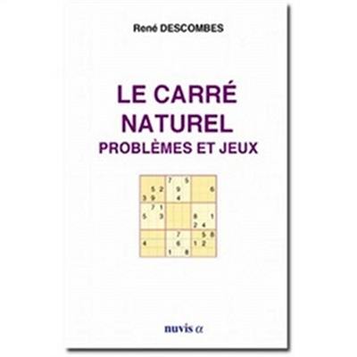 Le carré naturel : problèmes et jeux