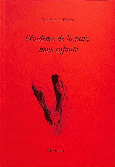 L'évidence de la paix nous enfante