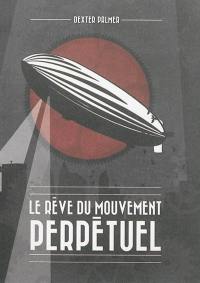 Le rêve du mouvement perpétuel