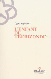 L'enfant de Trébizonde