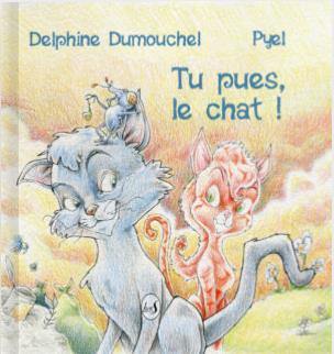 Tu pues, le chat !