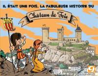 Il était une fois, la fabuleuse histoire du château de Foix