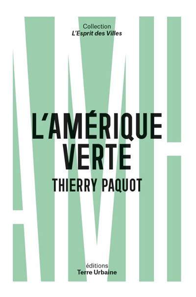 L'Amérique verte : portrait d'amoureux de la nature