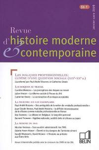 Revue d'histoire moderne et contemporaine, n° 56-1. Les maladies professionnelles, genèse d'une question sociale (XIXe-XXe siècles)