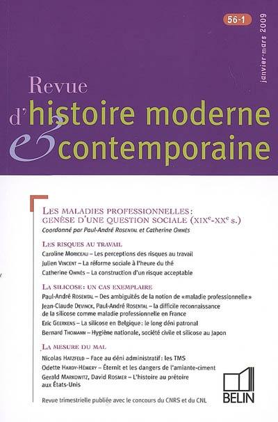 Revue d'histoire moderne et contemporaine, n° 56-1. Les maladies professionnelles, genèse d'une question sociale (XIXe-XXe siècles)