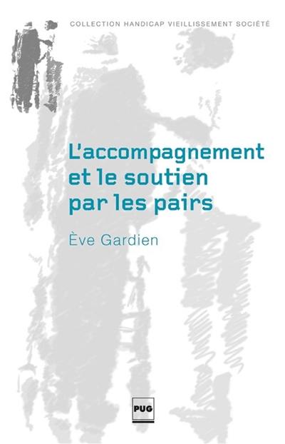 L'accompagnement et le soutien par les pairs