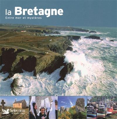 La Bretagne : entre mer et mystères