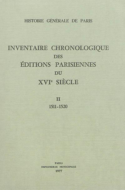 Inventaire chronologique des éditions parisiennes du XVIe siècle : d'après les manuscrits de Philippe Renouard. Vol. 2. 1511-1520