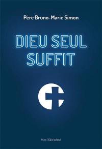 Dieu seul suffit