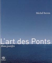 L'art des ponts : homo pontifex