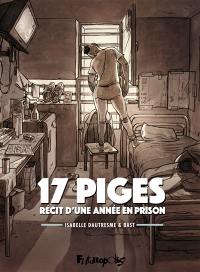 17 piges : récit d'une année en prison