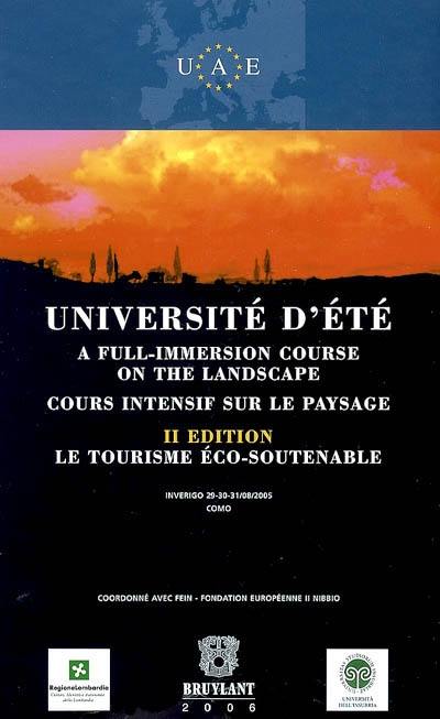 Cours intensif sur le paysage. A full-immersion course on the landscape : le tourisme éco-soutenable