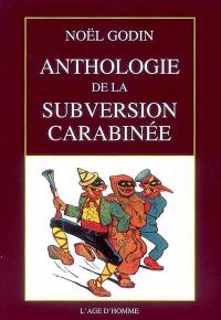 Anthologie de la subversion carabinée