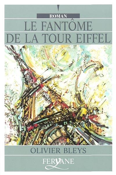 Le fantôme de la tour Eiffel