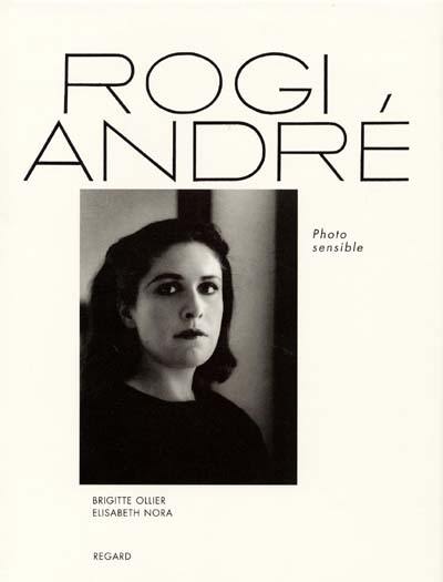 Rogi André : photo sensible