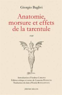 Anatomie, morsure et effets de la tarentule : 1698. De anatome, morsu et effectibus tarentulae : 1698