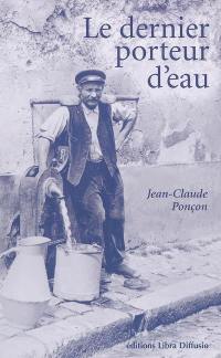 Le dernier porteur d'eau