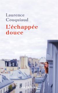 L'échappée douce