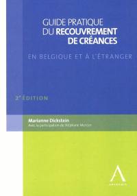 Guide pratique du recouvrement de créances en Belgique et à l'étranger