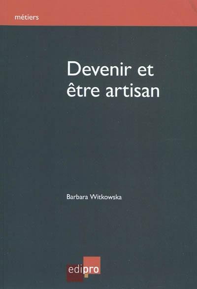 Devenir et être artisan