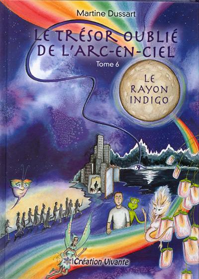 Le trésor oublié de l'arc-en-ciel. Vol. 6. Le rayon indigo