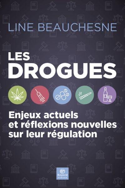 Les drogues : enjeux actuels et réflexions nouvelles sur leur régulation