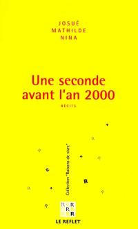 Une seconde avant l'an 2000