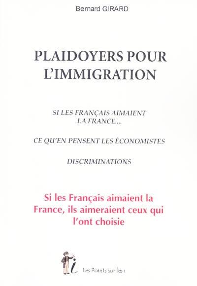 Plaidoyers pour l'immigration