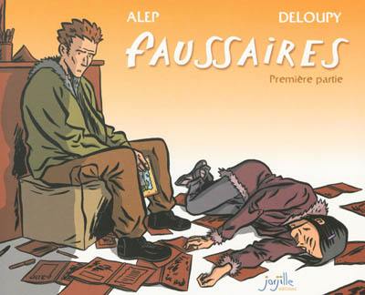 Faussaires. Vol. 1