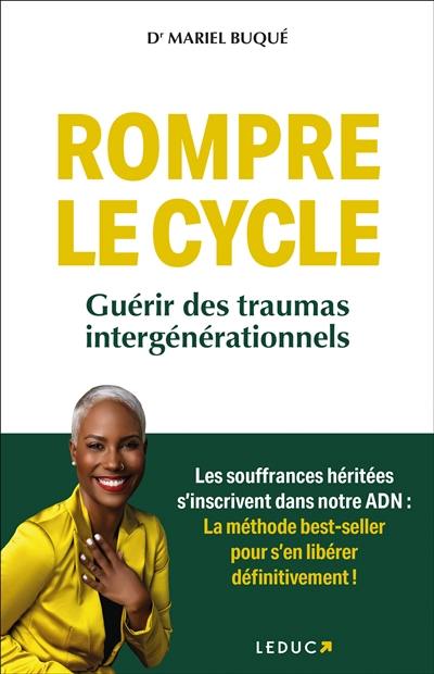 Rompre le cycle : guérir des traumas intergénérationnels