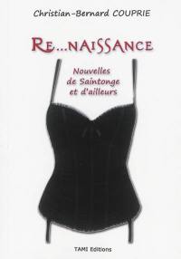 Re...naissance : nouvelles de Saintonge et d'ailleurs