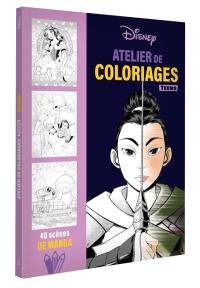 DISNEY TEENS : Atelier de coloriages : Manga