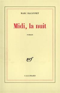 Midi, la nuit