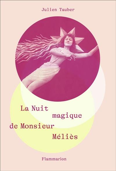 La nuit magique de monsieur Méliès