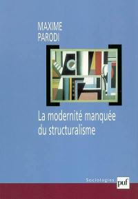 La modernité manquée du structuralisme