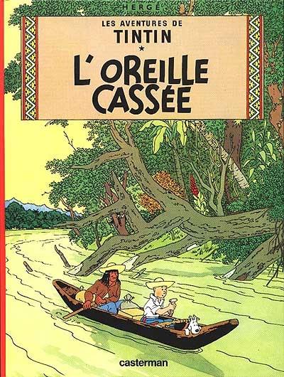 Les aventures de Tintin. Vol. 6. L'oreille cassée