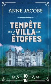 La villa aux étoffes. Vol. 5. Tempête sur la villa aux étoffes