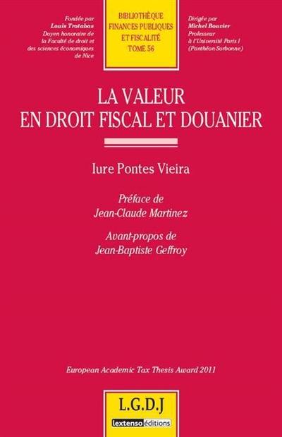 La valeur en droit fiscal et en droit douanier