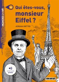 Qui êtes-vous, monsieur Eiffel ?